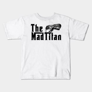 The Mad Titan Kids T-Shirt